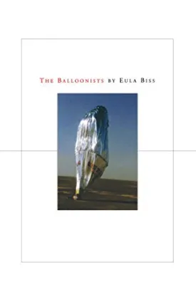 Biss, Eula: The Balloonists [used paperback]