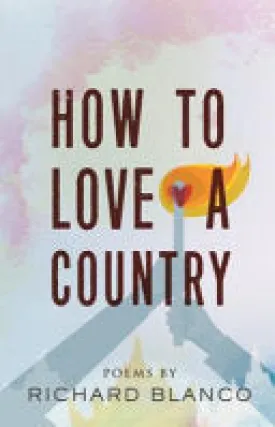 Blanco, Richard: How to Love a Country