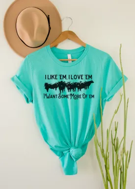 I Like 'Em, I Love 'Em Cows Short Sleeve Tee [4 colors]